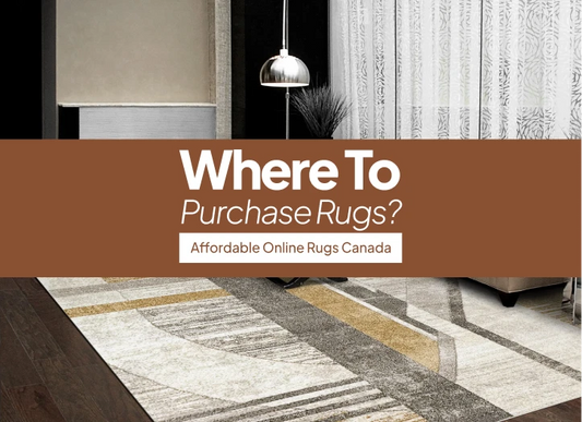 Where to Purchase Rugs? Affordable Online Rugs Canada