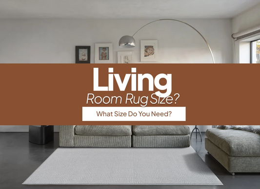 What Size Do You Need for Living Room Rugs?